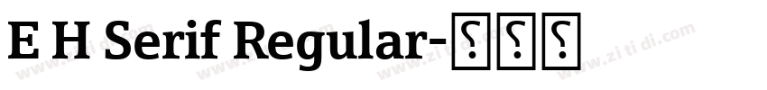 E H Serif Regular字体转换